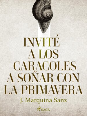 cover image of Invité a los caracoles a soñar con la primavera